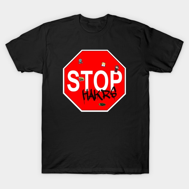 Stop Hakrs T-Shirt by stark4n6